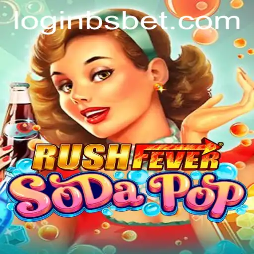 Experience the Excitement of RushFeverSodaPop