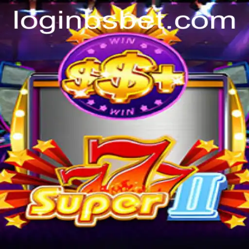 Exploring the Excitement of Super777II and Navigating bsbet PH Login